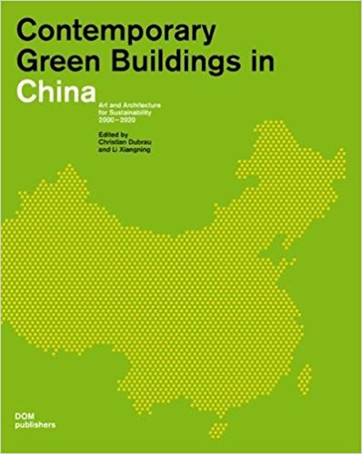 Contemporary Green Buildings in China (English, Chinese and German Edition) (DOM publishers)