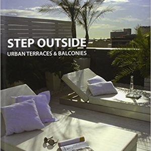 Step Outside: Urban Terraces and Balconies (Alex Sanchez Vidiella)