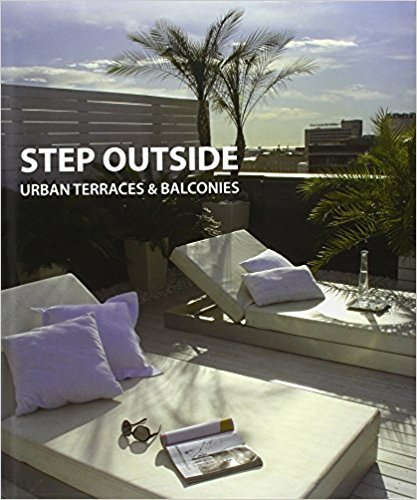 Step Outside: Urban Terraces and Balconies (Alex Sanchez Vidiella)