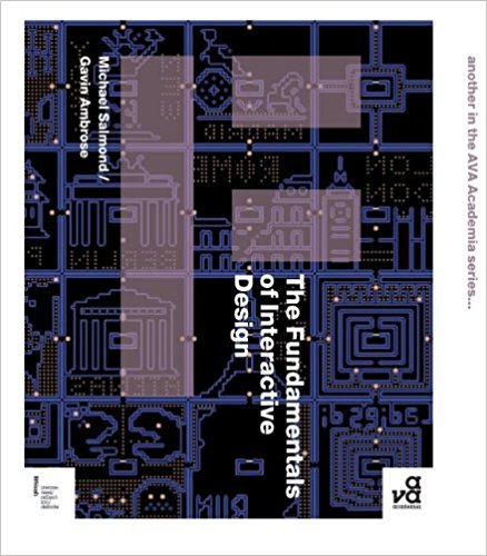 The Fundamentals of Interactive Design ( Michael Salmond, Gavin Ambrose)