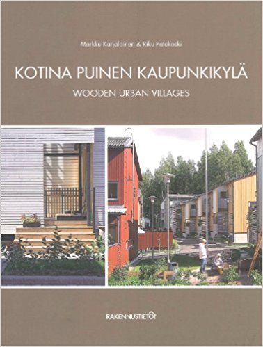 Wooden Urban Villages (Markku Karjalainen, Riko Patokoski)