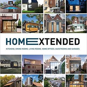 Home Extended: Kitchens, Dining Rooms, Living Rooms, Home Offices, Guestrooms and Garages (Francesc Zamora)