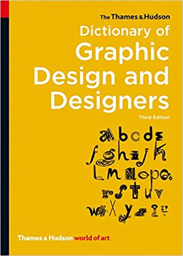 Dictionary of Graphic Design and Designers (World of Art)