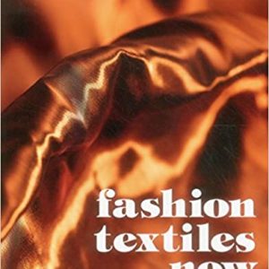 Fashion Textiles Now (Janet Prescott)