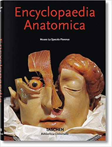 Encyclopaedia Anatomica (Bibliotheca Universalis) (Monika von Düring, Marta Pogges)