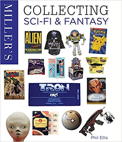 Miller’s Sci-fi and Fantasy Collectibles (Phil Ellis)