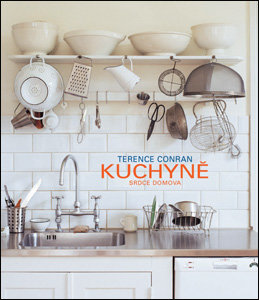 Kuchyně, srdce domova (Terence Conran)