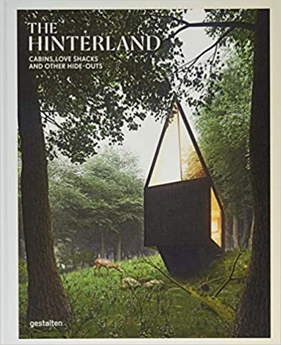 The hinterland Cabins, love a hacks and other hide-outs