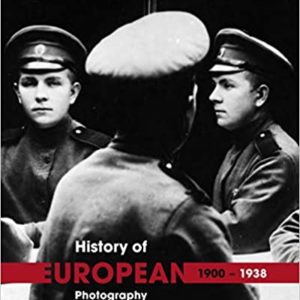 The History of European Photography 1900 – 1938