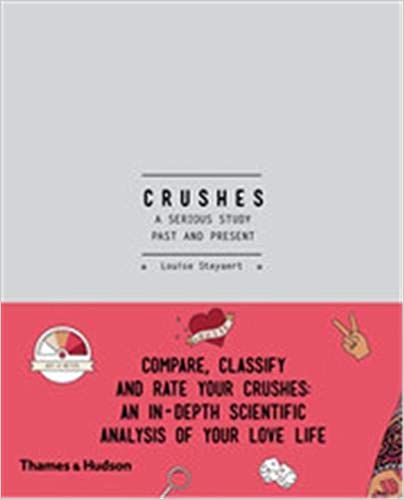 Crushes: A Serious Study Past and Present