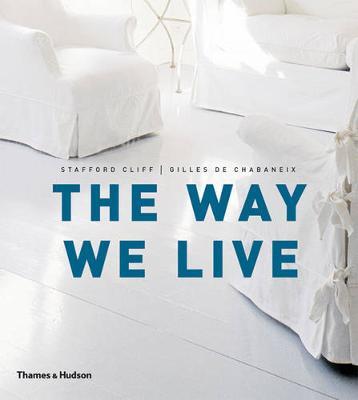 The Way We Live : Making Homes / Creating Lifestyles