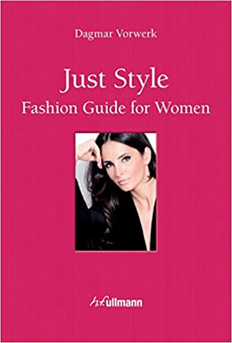 Just Style: Fashion Guide for Women