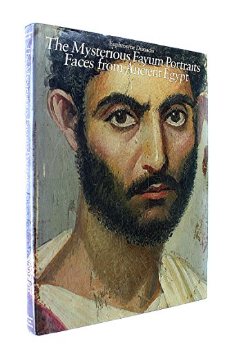 The Mysterious Fayum Portraits Faces from Ancient Egypt