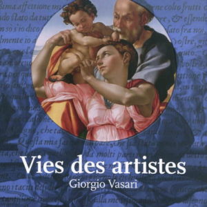 Vies des artistes Giorgio Vasari