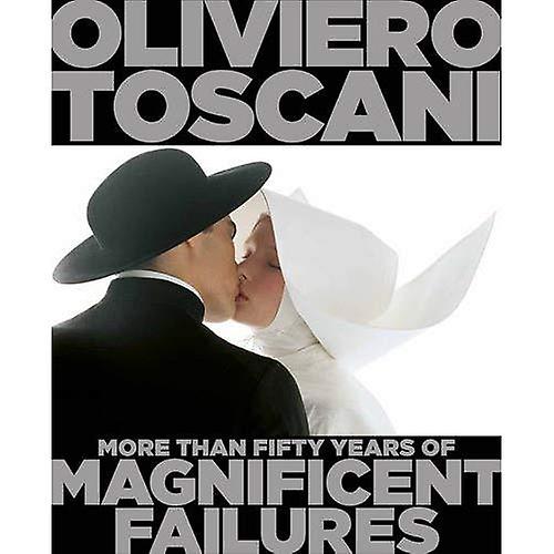 Oliviero Toscani – More than Fifty Years of Magnificent Failures