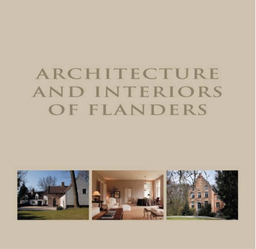 Architecture & Interiors of Flanders