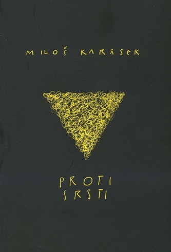 Miloš Karásek – Proti srsti