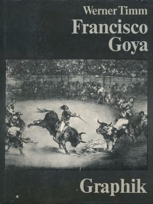 Francisco Goya Graphik